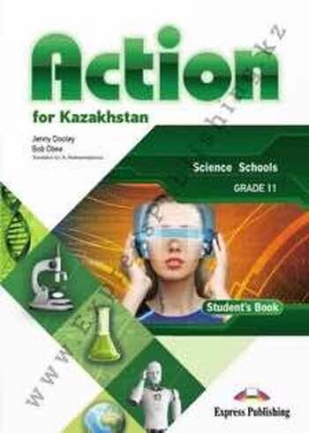 ДүТ Дайын үй жұмыстары Английский язык (Action for Kazakhstan Grade 11 (Science Schools) Student`s book) Jenny Dooley 11 ЕМН класс 2020