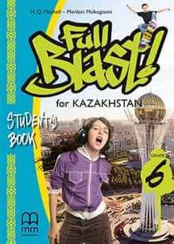 ДүТ Дайын үй жұмыстары Английский язык (Full Blast for Kazakhstan (Grade 6), Students Book) Mitchel H.Q. 6 класс 2018